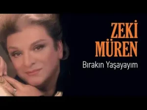 Zeki Müren Bırakın Yaşayayım