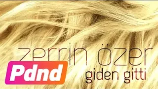 Zerrin Özer Giden Gitti