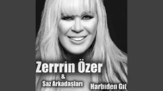 Zerrin Özer Harbiden Git Ft. Saz Arkadaşları