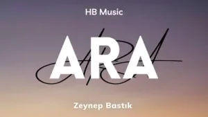 Zeynep Bastık Ara Lyrics Albüm Kapağı