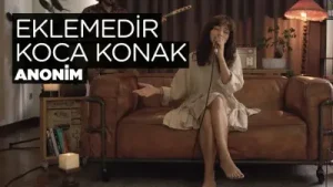 Zeynep Bastık Eklemedir Koca Konak Akustik