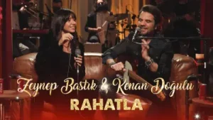 Zeynep Bastık Kenan Doğulu Rahatla Akustik