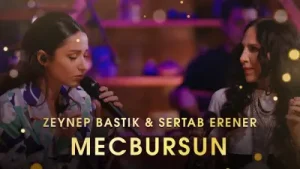 Zeynep Bastık & Sertab Erener Mecbursun Akustik Albüm Kapağı