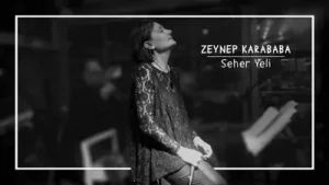 Zeynep Karababa – Seher Yeli