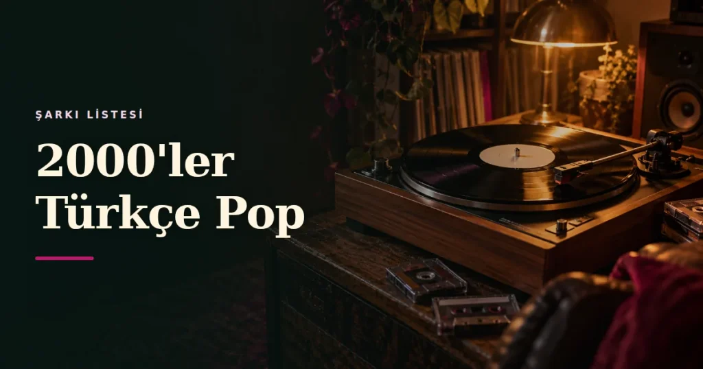 2000’ler Türkçe Pop