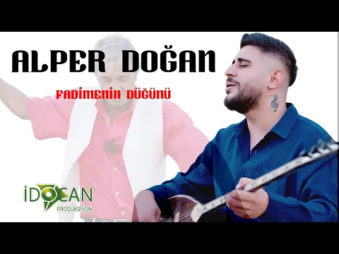 Alper Doğan - Fadimenin Düğünü video klibi