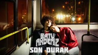Batu Akdeniz - Son Durak