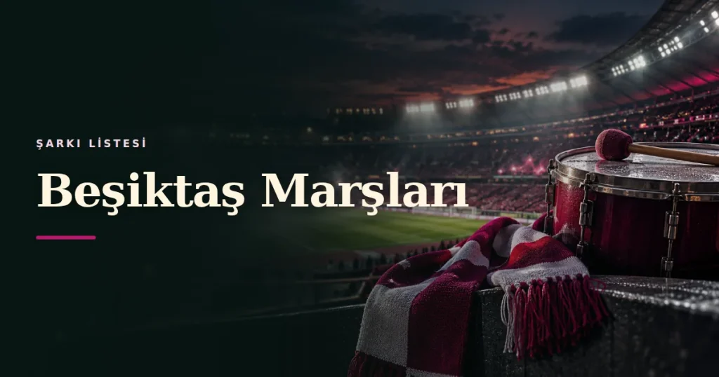 Beşiktaş Marşları