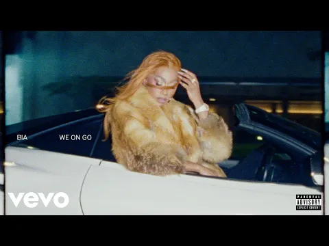 BIA - WE ON GO video klibi
