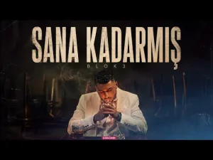 BLOK3 – Sana Kadarmış