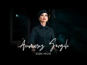 Büşra Mazak – Acımasız Sevgili