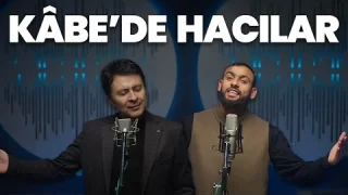 Celal Karatüre & Abdurrahman Önül – Kabede Hacılar