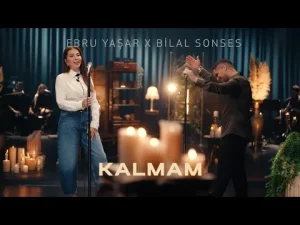 Ebru Yaşar & Bilal Sonses – Kalmam