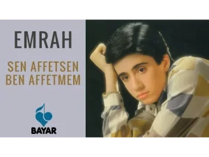 Emrah - Sen Affetsen Ben Affetmem