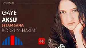 Gaye Aksu Bodrum Hakimi