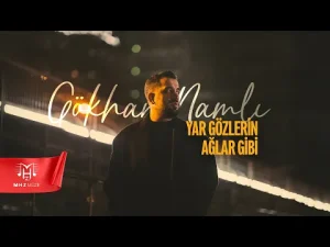 Gökhan Namlı – Yar Gözlerin Ağlar Gibi