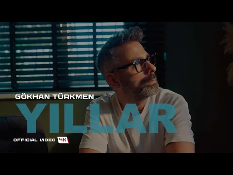Gökhan Türkmen - Yıllar video klibi