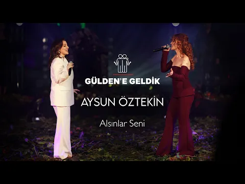 Gülden & Aysun Öztekin - Alsınlar Seni video klibi