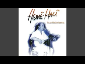 Heme Haci – Hestremın Dıbare