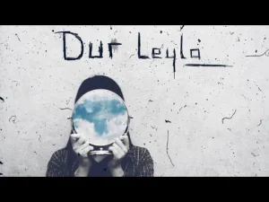 HiraiZerdüş – Dur Leyla
