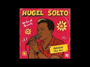 HUGEL & SOLTO – Jamaican