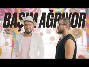 Kərim Abbasov – Başım Ağrıyor