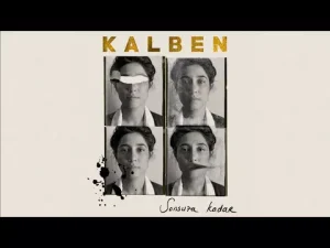 Kalben – Sakin Ol Evladım
