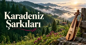 Karadeniz Şarkıları