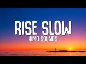 Kimo Sounds – Rise Slow