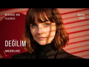 Mebrure – Değilim