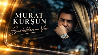 Murat Kurşun - Sustuklarım Var