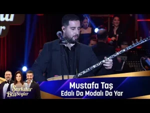 Mustafa Taş – Edalıda Modalı Yar