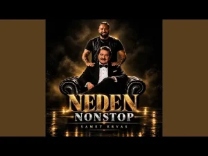 Samet Ervas - NEDEN x NONSTOP