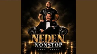 Samet Ervas - NEDEN x NONSTOP