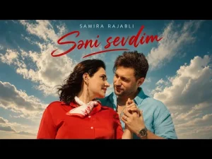 Samira Rajabli – Səni Sevdim