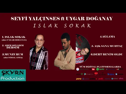 Seyfi Yalçınses & Uygar Doğanay - Islak Sokak video klibi