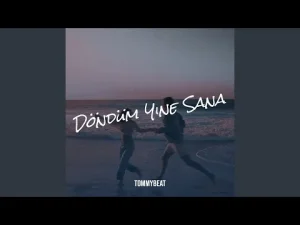 Tommybeat - Döndüm Yine Sana
