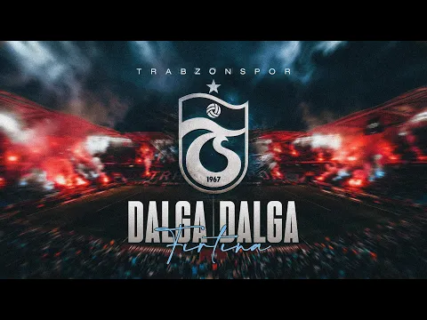 Trabzonspor - Dalga dalga fırtına video klibi