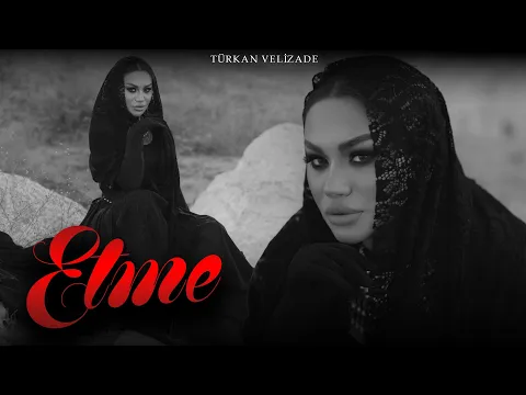 Turkan Velizade - Etme video klibi