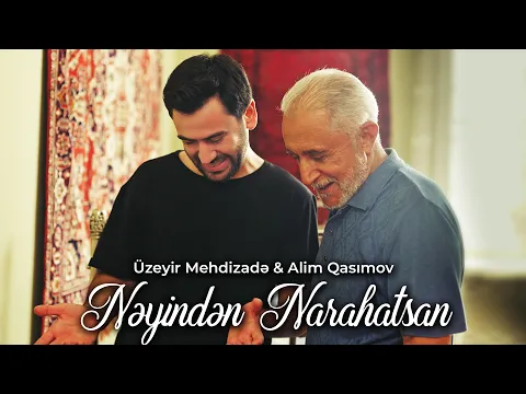 Uzeyir Mehdizade - Neyinden Narahatsan video klibi