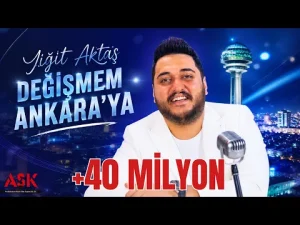 Yiğit Aktaş – Değişmem Ankaraya